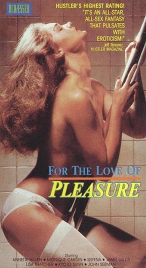 For the Love of Pleasure / Из любви к удовольствию